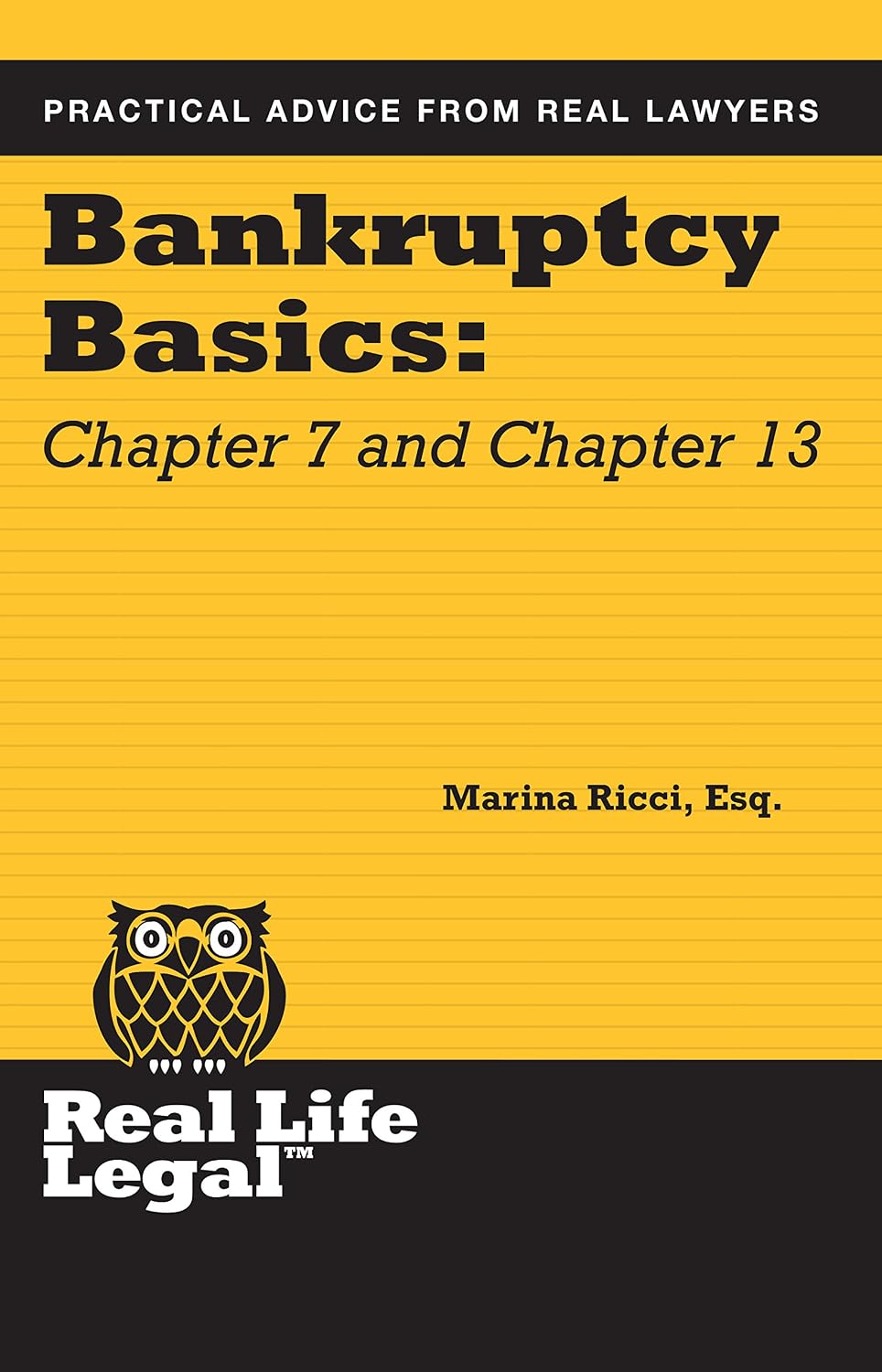 Bankruptcy Basics: Chapter and Chapter (A Real Life Legal Guide)