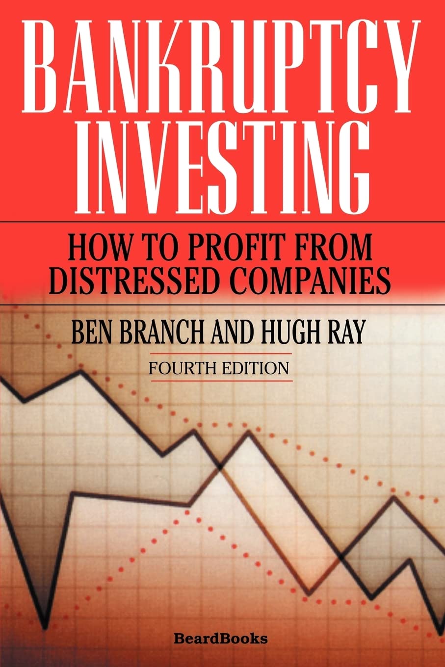 https://www.amazon.com/dp/1587982919 - Bankruptcy Investing - How to Profit from Distressed Companies