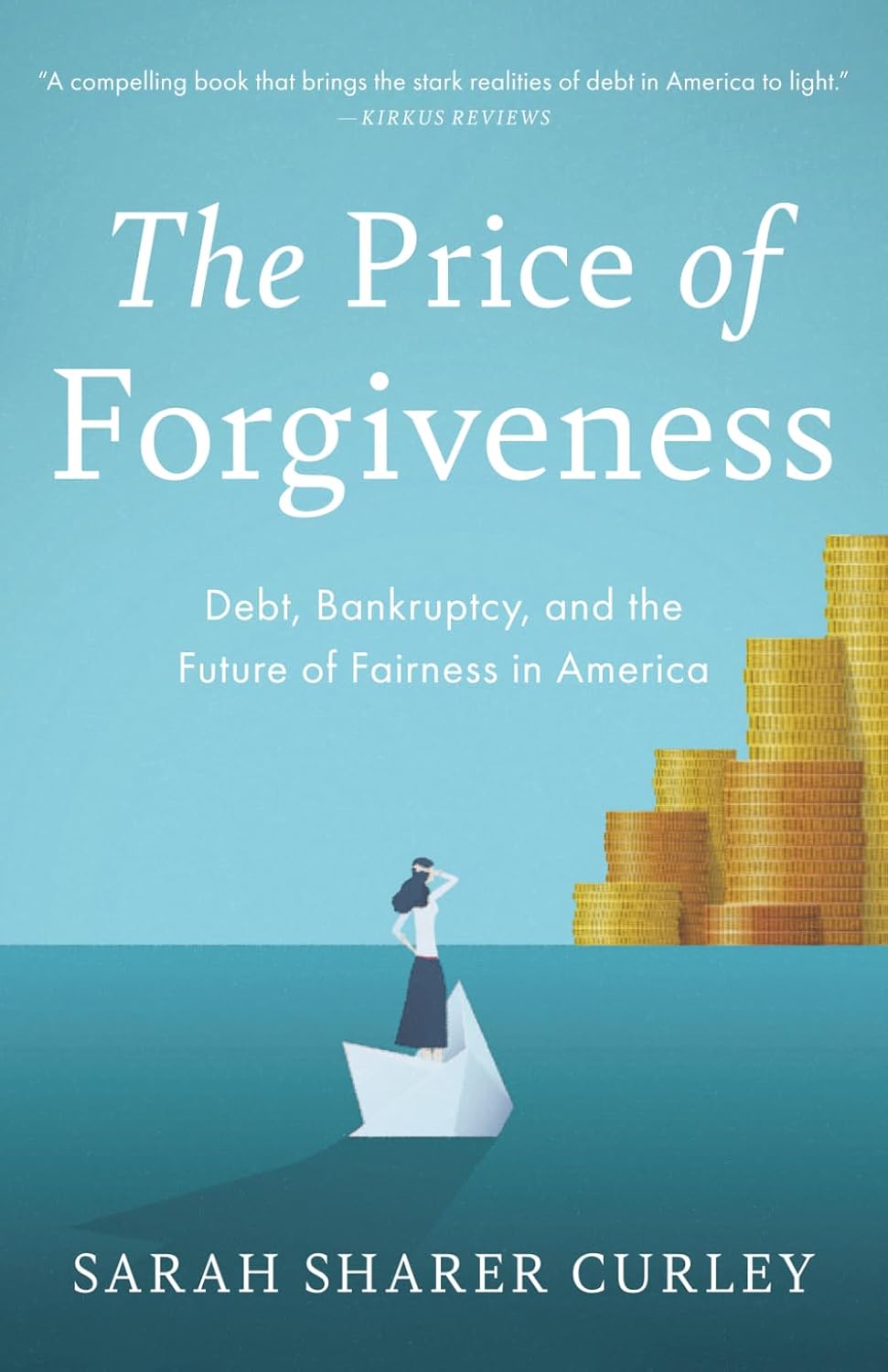 https://www.amazon.com/dp/1972992058 - The Price of Forgiveness: Debt, Bankruptcy, and the Future of Fairness in America review
